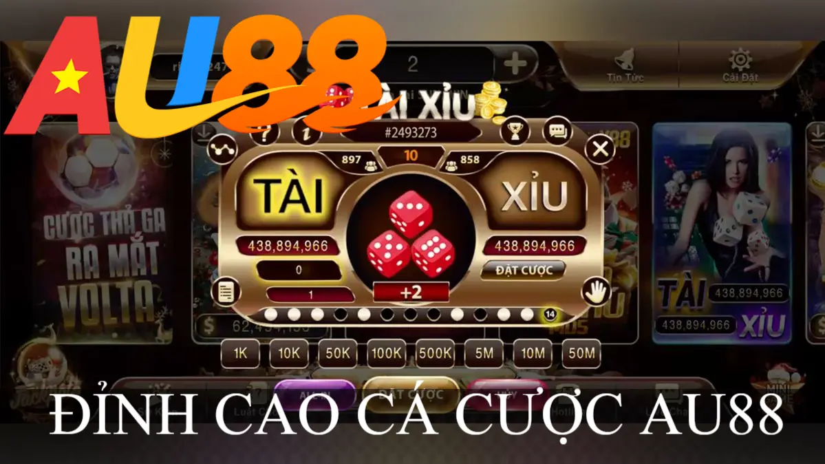 đỉnh cao cá cược au88
